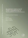 Marine Geology and Geophysics: A Derivative of the Encyclopedia of Ocean Sciences - John H. Steele, Steve A. Thorpe, Karl K. Turekian