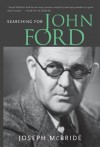 Searching for John Ford - Joseph McBride