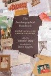 The Autobiographer's Handbook: The 826 National Guide to Writing Your Memoir - Jennifer Traig, Dave Eggers