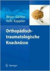 Orthop Disch-Traumatologische Knackn Sse - Rainer-Peter Meyer, Fritz Hefti