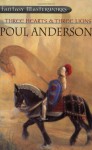 Three Hearts and Three Lions (Fantasy Masterworks 38) - Poul Anderson