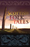 Scottish Folk Tales - Geddes & Grosset