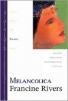 Melancolica: Betsabe, una de cinco mujeres increibles que cambiaron la eternidad (Lineage of Grace, #4) - Francine Rivers