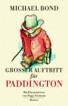 Grosser Auftritt Für Paddington - Michael Bond