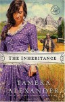 The Inheritance (Women of Faith Fiction) - Tamera Alexander