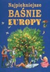 Najpiękniejsze baśnie Europy - Joanna Laskowska