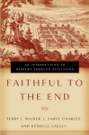 Faithful to the End: An Introduction to Hebrews Through Revelation - Terry L. Wilder, J. Daryl Charles, Kendell Easley