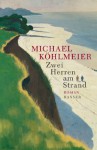 Zwei Herren am Strand: Roman - Michael Köhlmeier