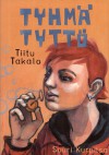 Tyhmä tyttö - Tiitu Takalo