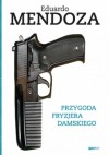 Przygoda fryzjera damskiego - Eduardo Mendoza