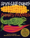 Spicy Hot Colors: Colores Picantes - Sherry Shahan