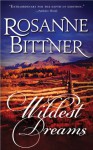 Wildest Dreams (Casablanca Classics) - Rosanne Bittner