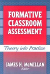 Formative Classroom Assessment: Theory and Practice - James H. McMillan