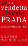 La vendetta veste Prada - Lauren Weisberger