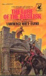 LURE OF THE BASILISK - Lawrence Watt-Evans