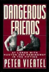 Dangerous Friends - Peter Viertel