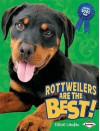 Rottweilers Are the Best! - Elaine Landau