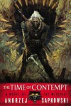 The Time of Contempt - Andrzej Sapkowski