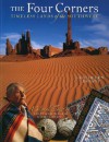 The Four Corners: Timeless Lands of the Southwest - Kathleen Bryant