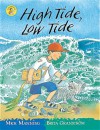 High Tide, Low Tide (Wonderwise Readers) - Mick Manning, Brita Granstrom