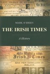 The Irish Times: A History - Mark O'Brien