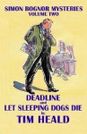 Deadline & Let Sleeping Dogs Die; Omnibus Two - Tim Heald