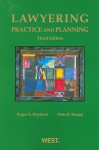 Lawyering: Practice & Planning, 3rd (American Casebook) - Roger S. Haydock, Peter B. Knapp