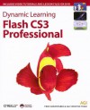 Dynamic Learning: Flash CS3 Professional - Fred Gerantabee, AGI Training Team, AGI Creative Team