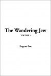 The Wandering Jew: V1 - Eugène Sue