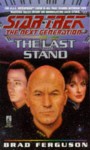 The Last Stand (Star Trek: The Next Generation #37) - Brad Ferguson