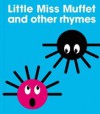 Little Miss Muffet and Other Rhymes - PatrickGeorge