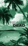 Really Dead: A Ria Butler Mystery - J.E. Forman