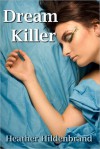 DreamKiller, The Longest Day (DreamKiller, The Specials #1) - Heather Hildenbrand