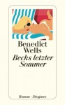 Becks letzter Sommer - Benedict Wells