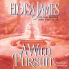 A Wild Pursuit (Audio) - Eloisa James, Justine Eyre