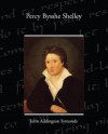 Percy Bysshe Shelley - John Addington Symonds