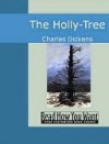 The Holly-Tree - Charles Dickens