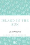 Island in the Sun - Alec Waugh