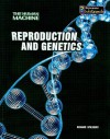 Reproduction and Genetics - Richard Spilsbury