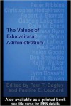 The Values of Educational Administration: A Book of Readings - Paul Begley, Pauline Leonard