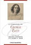 A Companion to George Eliot - Amanda Anderson