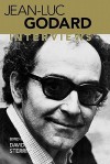 Jean-Luc Godard: Interviews - David Sterritt