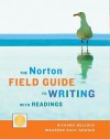 The Norton Field Guide to Writing with Readings - Richard Bullock, Maureen Daly Goggin