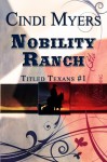 Nobility Ranch (Titled Texans) - Cindi Myers