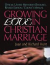 Growing Love in Christian Marriage: Revised Edition, Couple's Manual - Joan Hunt, Richard Hunt