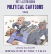 Best Australian Political Cartoons 2004 - Russ Radcliffe, Phillip Adams