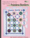 Traditional Quilts With Painless Borders - Sally Schneider, Barbara J. Eikmeier