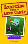 Exercise from a Lawn Chair - Frank Page