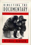 Directing the Documentary - Michael Rabiger