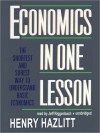 Economics in One Lesson: The Shortest and Surest Way to Understand Basic Economics (MP3 Book) - Henry Hazlitt, Jeff Riggenbach